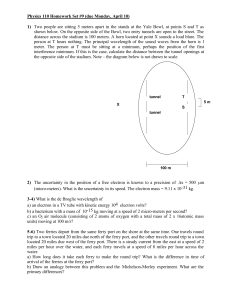 Physics 110 Homework Set #9 (due Monday, April 10) 1) Two