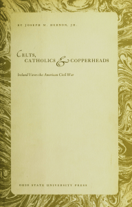 CELTS, CATHOLICS ^—^COPPERHEADS