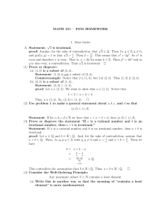 MATH 351 – FOM HOMEWORK 1. Solutions A. Statement: √ 2 is