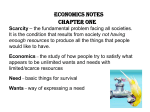 Economics Notes Chapter One Scarcity – the