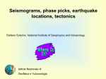 Seismograms, phase picks, earthquake locations, tectonics