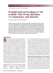 To Hold (Enteral Feeding) or Not to Hold