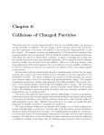 Chapter 6 Collisions of Charged Particles