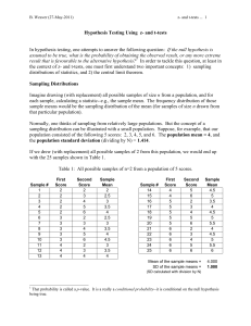 Hypothesis Testing Using z- and t-tests In hypothesis testing, one