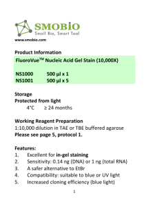 Product Information FluoroVueTM Nucleic Acid Gel Stain (10,000X