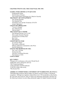 THE COLD WAR, 1945–1952 GLOBAL INSECURITIES AT WAR`S