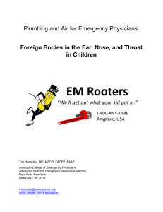 Plumbing and Air for Emergency Physicians: Foreign Bodies in the