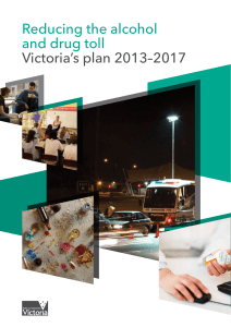 Reducing the alcohol and drug toll Victoria`s plan