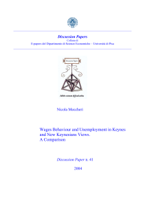 Wages Behaviour and Unemployment in Keynes and New