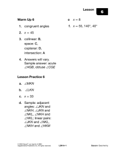 Lesson Warm Up 6 1. congruent angles 2. x = 45 3. collinear: B