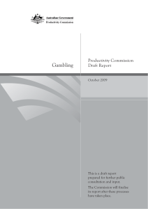 Read the Productivity Commission`s draft report into gambling