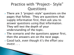 There are 3 “project-style” questions on the pages that follow. They