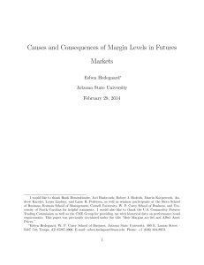 Causes and Consequences of Margin Levels in Futures Markets