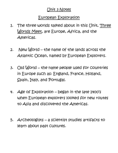 Unit 3 Notes European Exploration 1. The three worlds talked about