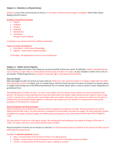 Chapter 1.1 –Chemistry is a Physical Science Chemistry is one of