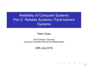 Reliability of Computer Systems Part 2: Reliable Systems / Fault