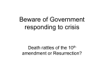 Beware of Government responding to crisis