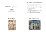 TSBB09 Image Sensors The history of image formation Ancient