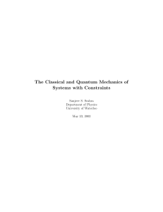 The Classical and Quantum Mechanics of Systems with Constraints