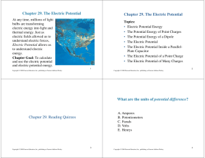 Chapter 29. The Electric Potential Chapter 29. The Electric Potential