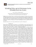 Scheduling Policy and its Performance for the