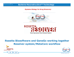 Rosetta Biosoftware and GeneGo working together Resolver system