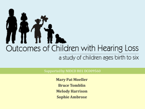 Outcomes of Children with Hearing Loss a study of children