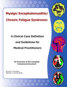 Myalgic Encephalomyelitis/ Chronic Fatigue Syndrome: