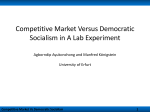 Competitive Market Versus Democratic Socialism in A Lab