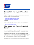 Causes, Risk Factors, and Prevention What Are the Risk Factors for
