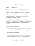 Stoichiometry 1 amu = 1.6606 x 10-24 g The amu mass of an atom