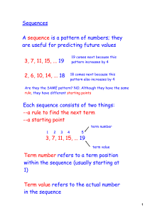 Sequences A sequence is a pattern of numbers - Kelvin-2011