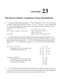 CHAPTER 23 The Electric Field II: Continuous Charge Distributions