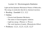 Lecture 14: Electromagnetic Radiation • Reading: Zumdahl 12.1