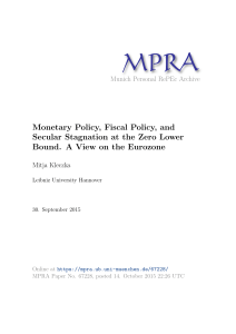 Monetary Policy, Fiscal Policy, and Secular Stagnation at the Zero