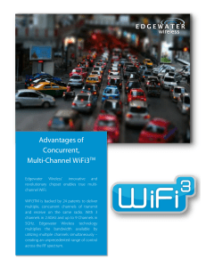 Advantages of Concurrent, Multi-Channel WiFi3TM