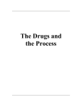 The Drugs and the Process