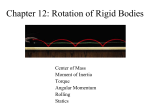 Chapter 12: Rotation of Rigid Bodies