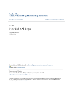 How Did It All Begin - Yale Law School Legal Scholarship Repository