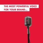 THE MOST POWERFUL VOICE FOR yOUR bRand
