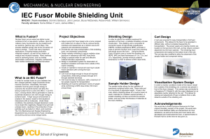 What is Fusion? Project Objectives Shielding Design What is an IEC