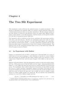 The Two Slit Experiment