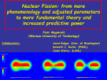 Nuclear Fission: from more phenomenology and adjusted