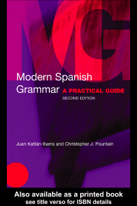 Modern Spanish Grammar: A Practical Guide