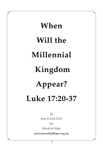 When Will the Millennial Kingdom Appear? Luke
