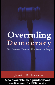Overruling Democracy: The Supreme Court vs. The American People
