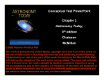 Conceptual Test PowerPoint Chapter 2 Astronomy Today, 5th
