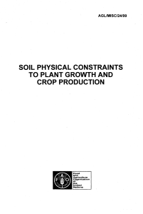 Soil physical constraints to plant growth and crop