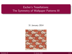 Escher`s Tessellations: The Symmetry of Wallpaper Patterns III
