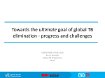 Progress and Challenges Toward the Goal of Global TB Elimination